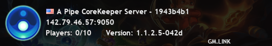 A Pipe CoreKeeper Server - 1943b4b1