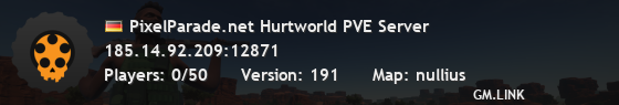 PixelParade.net Hurtworld PVE Server