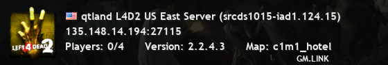 qtland L4D2 US East Server (srcds1015-iad1.124.15)