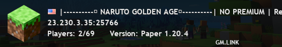 |----------「 NARUTO GOLDEN AGE」----------| NO PREMIUM | Release 1.0 | 1.20.4