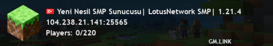 Yeni Nesil SMP Sunucusu| LotusNetwork SMP| 1.21.4