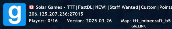 Solar Games - TTT|FastDL|NEW!|Staff Wanted|Custom|Pointshop|