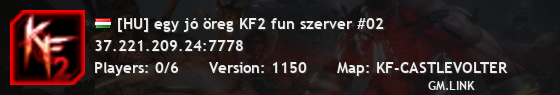 [HU] egy jó öreg KF2 fun szerver #02