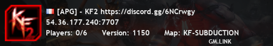 [APG] - KF2 https://discord.gg/6NCrwgy