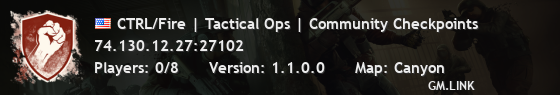 CTRL/Fire | Tactical Ops | Community Checkpoints