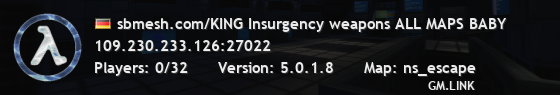 sbmesh.com/KING Insurgency weapons ALL MAPS BABY