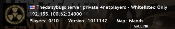 Thedaisybugs server private 4netplayers - Whitelisted Only
