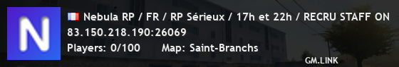 Nebula RP / FR / RP Sérieux / 17h et 22h / RECRU STAFF ON
