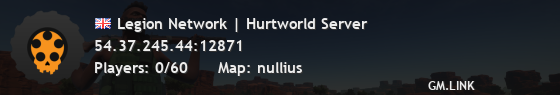 Legion Network | Hurtworld Server