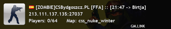 [ZOMBIE]CSBydgoszcz.PL [FFA] :: [21:47 -> Birtja]