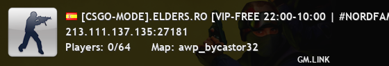 [CSGO-MODE].ELDERS.RO [VIP-FREE 22:00-10:00 | #NORDFAMILY]