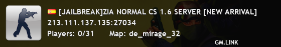[JAILBREAK]ZIA NORMAL CS 1.6 SERVER [NEW ARRIVAL]