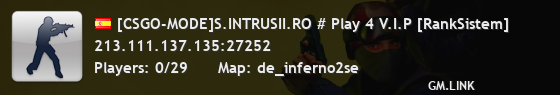 [CSGO-MODE]S.INTRUSII.RO # Play 4 V.I.P [RankSistem]