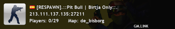 [RESPAWN].::Pit Bull | Birtja Only::.