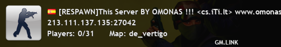 [RESPAWN]This Server BY OMONAS !!! <cs.iTi.lt> www.omonas.com