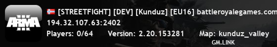 [STREETFIGHT] [DEV] [Kunduz] [EU16] battleroyalegames.com