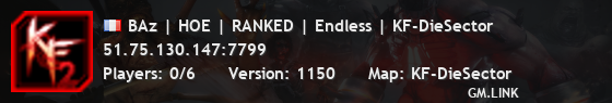 BAz | HOE | RANKED | Endless | KF-DieSector