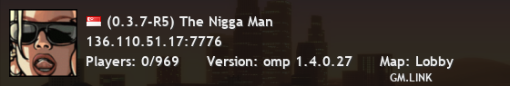 (0.3.7-R5) The Nigga Man