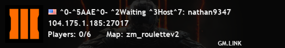 ^0-^5AAE^0- ^2Waiting ^3Host^7: nathan9347