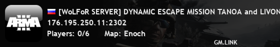 [WoLFoR SERVER] DYNAMIC ESCAPE MISSION TANOA and LIVONIA MAP