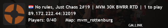 No rules, Just Chaos 2#19 | MVM 30K BWRR RTD | 1 to play