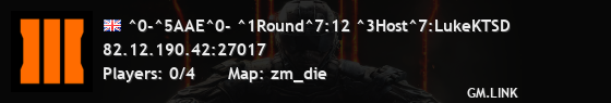 ^0-^5AAE^0- ^1Round^7:12 ^3Host^7:LukeKTSD