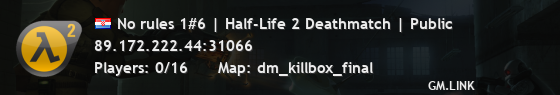No rules 1#6 | Half-Life 2 Deathmatch | Public