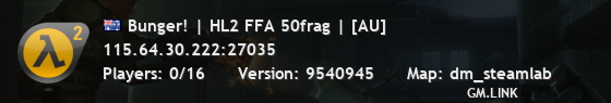 Bunger! | HL2 FFA 50frag | [AU]