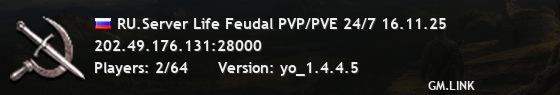 RU.Server Life Feudal PVP/PVE 24/7 16.11.25