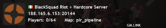BlackSquad Riot + Hardcore Server