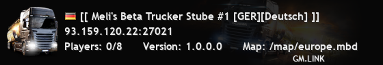 [[ Meli's Beta Trucker Stube #1 [GER][Deutsch] ]]