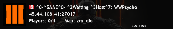 ^0-^5AAE^0- ^2Waiting ^3Host^7: WWPsycho