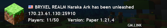 BRYXEL REALM Naraka Ark has been unleashed