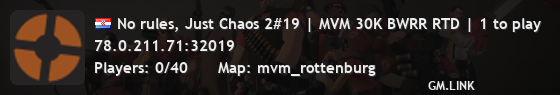 No rules, Just Chaos 2#19 | MVM 30K BWRR RTD | 1 to play