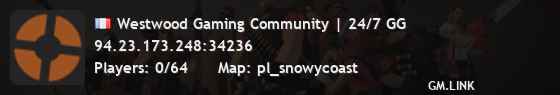 Westwood Gaming Community | 24/7 GG