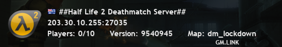 ##Half Life 2 Deathmatch Server##