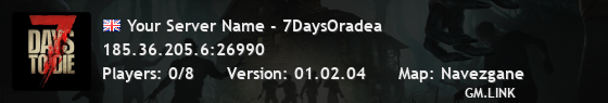 Your Server Name - 7DaysOradea