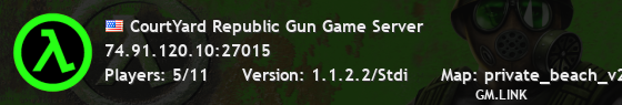 CourtYard Republic Gun Game Server
