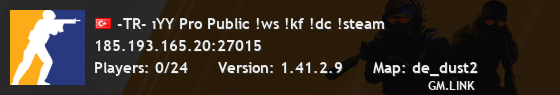 -TR- ıYY Pro Public !ws !kf !dc !steam