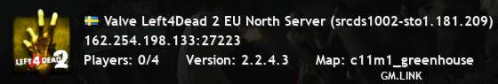 Valve Left4Dead 2 EU North Server (srcds1002-sto1.181.209)