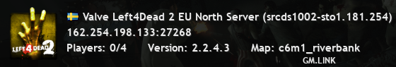 Valve Left4Dead 2 EU North Server (srcds1002-sto1.181.254)