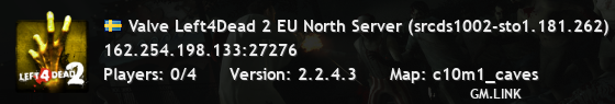 Valve Left4Dead 2 EU North Server (srcds1002-sto1.181.262)