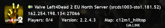 Valve Left4Dead 2 EU North Server (srcds1003-sto1.181.52)