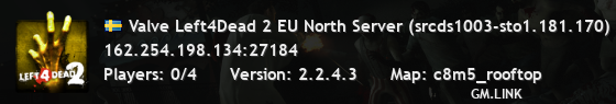 Valve Left4Dead 2 EU North Server (srcds1003-sto1.181.170)
