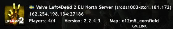 Valve Left4Dead 2 EU North Server (srcds1003-sto1.181.172)