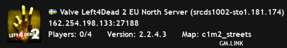 Valve Left4Dead 2 EU North Server (srcds1002-sto1.181.174)