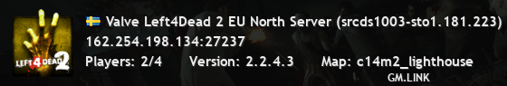 Valve Left4Dead 2 EU North Server (srcds1003-sto1.181.223)