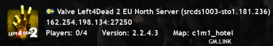 Valve Left4Dead 2 EU North Server (srcds1003-sto1.181.236)