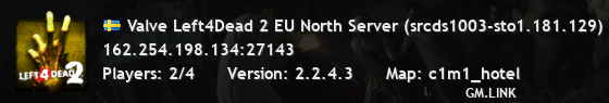 Valve Left4Dead 2 EU North Server (srcds1003-sto1.181.129)