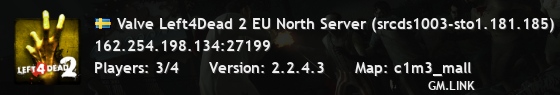 Valve Left4Dead 2 EU North Server (srcds1003-sto1.181.185)